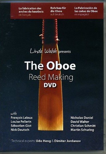 L. Walsh: The Oboe - Reedmaking DVD<br>deutsch/franz./span. mit Leleux, Walter