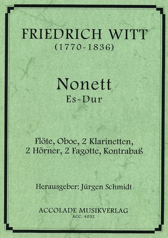 Fr. Witt(1770-1836): Nonett Es-Dur fr<br>Flte, Oboe, 2 Klar., 2 Hrn, 2 Fag, K.Fa